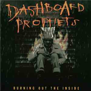 Dashboard Prophets - Burning Out The Inside download flac mp3