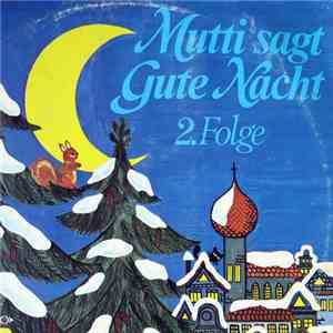 Die Märchenmusikanten - Mutti Sagt Gute Nacht 2. Folge download flac mp3