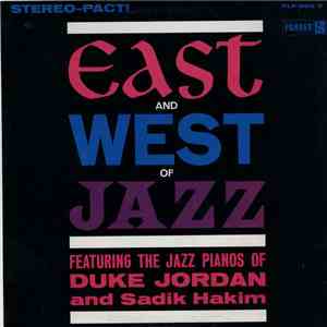 Duke Jordan and Sadik Hakim - East And West Of Jazz download flac mp3