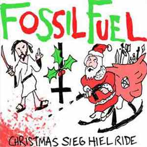 Fossil Fuel - Christmas Sieg Hiel Ride download flac mp3