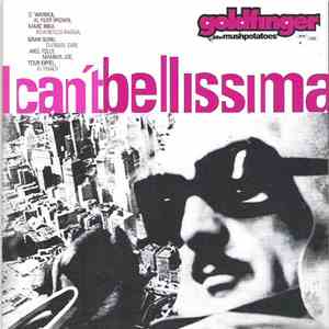 Goldfinger & The Mushpotatoes - I Can't Bellissima download flac mp3