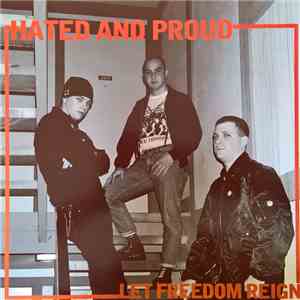 Hated And Proud - Let Freedom Reign download flac mp3