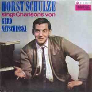 Horst Schulze - Singt Chansons Von Gerd Natschinski download flac mp3