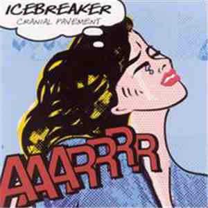 Icebreaker  - Cranial Pavement download flac mp3