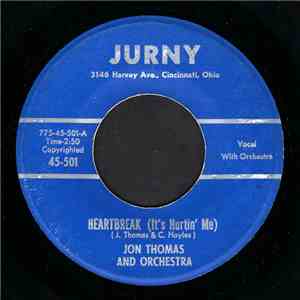 Jon Thomas And Orchestra - Heartbreak (It's Hurtin' Me) / Teasin' download flac mp3