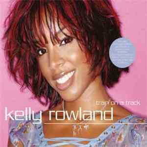 Kelly Rowland - Train On A Track download flac mp3