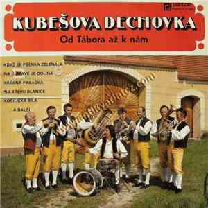 Kubešova Dechovka - Od Tábora Až K Nám download flac mp3