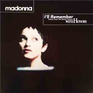 Madonna - I'll Remember (Theme From The Motion Picture With Honors) download flac mp3
