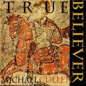 Michael Cullen  - True Believer download flac mp3