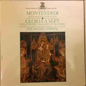 Monteverdi, Solistes, Ensemble Vocal & Instrumental De Lausanne Dir. Michel Corboz - Selva Morale E Spirituale - 2 - Gloria A Sept - Cinq Psaumes - Magnificat Secondo download flac mp3