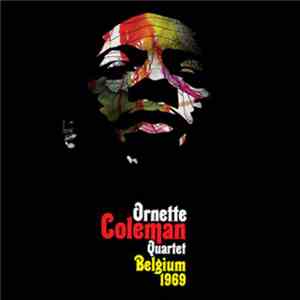 Ornette Coleman Quartet - Belgium 1969 download flac mp3