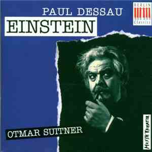 Paul Dessau, Otmar Suitner - Einstein download flac mp3