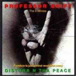Professor Griff - Disturb N Tha Peace (Freedom Is Just A Mind Revolution Away) download flac mp3