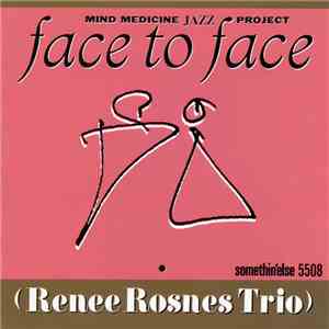 (Renee Rosnes Trio) - Mind Medicine Jazz Project - Face To Face download flac mp3