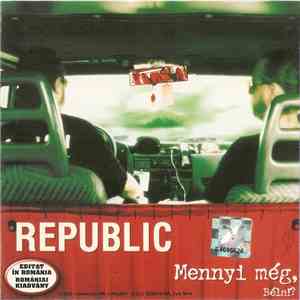 Republic  - Mennyi Még, Béla? download flac mp3