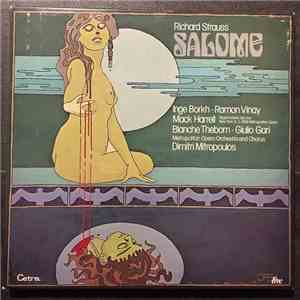 Richard Strauss, Inge Borkh, Ramón Vinay, Mack Harrell, Blanche Thebom, Giulio Gari, The Metropolitan Opera Orchestra And Chorus, Dimitri Mitropoulos - Salome download flac mp3
