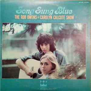 Rob Owens  Carolyn Calcote - Song Sung Blue: The Rob Owens  Carolyn Calcote Show download flac mp3