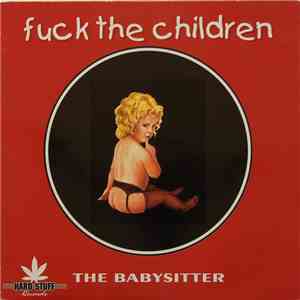 The Babysitter - Fuck The Children download flac mp3