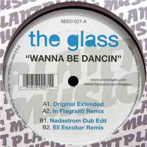 The Glass - Wanna Be Dancin download flac mp3