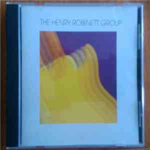 The Henry Robinett Group - The Henry Robinett Group download flac mp3