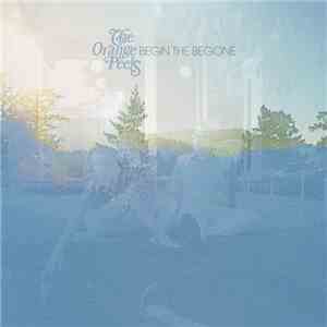 The Orange Peels - Begin the Begone download flac mp3