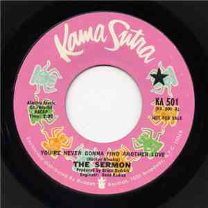 The Sermon  - You're Never Gonna Find Another Love / What A Day This Could Be download flac mp3