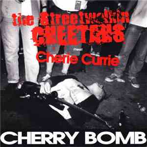 The Streetwalkin' Cheetahs Meet Cherie Currie - Cherry Bomb download flac mp3
