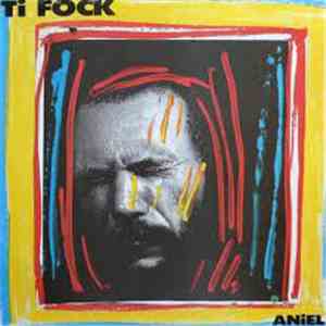 Ti Fock - Aniel download flac mp3