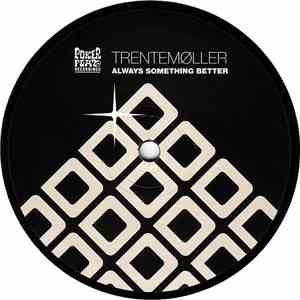 Trentemøller - Always Something Better download flac mp3