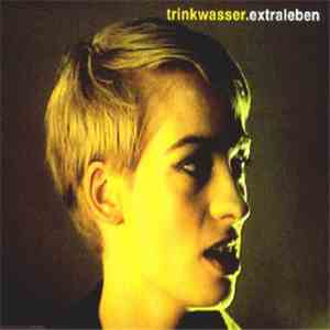 Trinkwasser - Extraleben download flac mp3