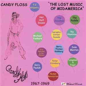 Various - Candy Floss - "The Lost Music Of MidAmerica" download flac mp3