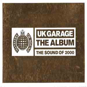 Various - UK Garage - The Album (The Sound Of 2000) download flac mp3