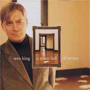 Wes King - A Room Full Of Stories download flac mp3