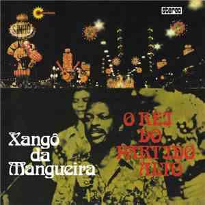 Xangô Da Mangueira - O Rei Do Partido Alto download flac mp3