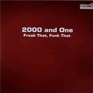 2000 And One - Freak That, Funk That download flac mp3