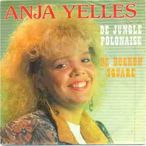 Anja Yelles - De Jungle-polonaise / De Boeren Square download flac mp3