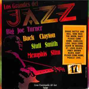 Big Joe Turner, Buck Clayton, Stuff Smith, Memphis Slim - Los Grandes Del Jazz 17 download flac mp3