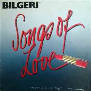 Bilgeri - Songs Of Love download flac mp3