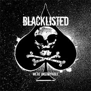 Blacklisted  - We're Unstoppable download flac mp3