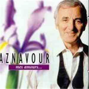 Charles Aznavour - Mes Amours... download flac mp3