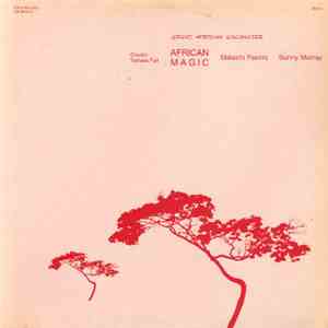 Cheikh Tidiane Fall & Malachi Favors & Sunny Murray - African Magic download flac mp3