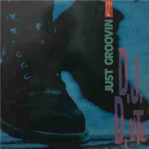 D.J. D. Lite - Just Groovin' download flac mp3