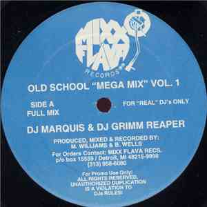 DJ Marquis & DJ Grimm Reaper - Old School "Mega Mix" Vol. 1 download flac mp3