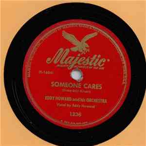 Eddy Howard And His Orchestra - Someone Cares / All Dressed Up With A Broken Heart download flac mp3