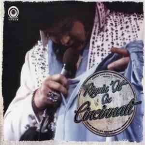 Elvis Presley - Rippin’ It In Cincinnati download flac mp3