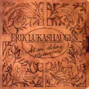 Erik Lukashaugen - Av En Sliters Memoarer download flac mp3