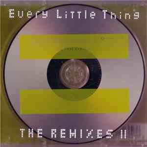 Every Little Thing - The Remixes II download flac mp3