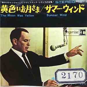 Frank Sinatra - The Moon Was Yellow (And The Night Was Young) / Summer Wind download flac mp3
