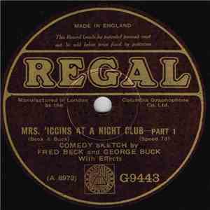 Fred Beck  And George Buck  - Mrs. 'Iggins At A Night Club download flac mp3