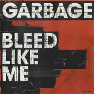 Garbage - Bleed Like Me download flac mp3